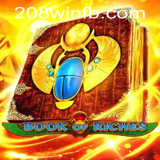 Explorando o Fascinante Mundo de BookofRiches: Regras, Estratégias e Oportunidades de Ganho com 208win